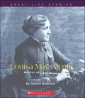 Louisa May Alcott: Author of Little Women