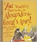 You Wouldn¿t Want to Be in Alexander the Great's Army! Miles You'd Rather Not March