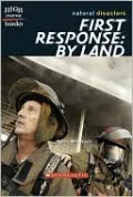 First Response: By Land