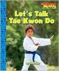 Let's Talk Tae Kwon Do
