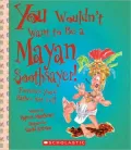 Mayan Soothsayer!: Fortunes You'D Rather Not Tell
