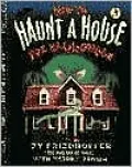 How to Haunt a House for Halloween