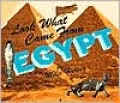 Look What Came from Egypt