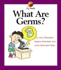 What Are Germs? (My Health)