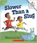 Slower Than a Slug (Rookie Reader Skill Set Series)