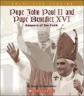 Pope John Paul II and Pope Benedict XVI: Keepers of the Faith