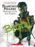 Francisco Pizarro: Destroyer of the Inca Empire