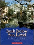 Built Below Sea Level: New Orleans