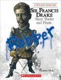 Sir Francis Drake: Slave Trader and Pirate