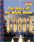 The Story of the White House