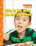 This Is the Way We Eat Our Food