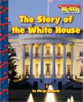 The Story of the White House
