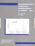 Simulation Methodology for Statisticians, Operations Analysts, and Engineers, Vol. 1