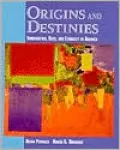 Origins and Destinies: Immigration, Race, and Ethnicity in America
