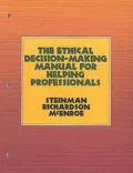 The Ethical Decision-Making Manual for Helping Professionals
