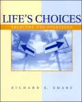 Life's Choices: Problems and Solutions