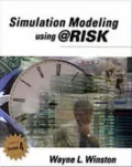 Simulation Modeling Using @RISK: Updated for Version 4