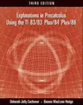 Explorations in Precalculus Using the TI 83/83 Plus/84 Plus/86
