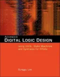 Advanced Digital Logic Design Using Vhdl, State Machines, and Synthesis for FPGA's