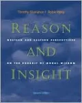 Reason and Insight: Western and Eastern Perspectives on the Pursuit of Moral Wisdom