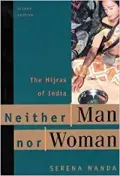 Neither Man Nor Woman: The Hijras of India