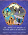 The Generalist Model for Human Services Practice