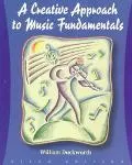A Creative Approach to Music Fundamentals