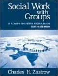 Social Work with Groups: A Comprehensive Workbook