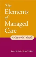 The Elements of Managed Care: A Guide for Helping Professionals