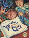 Literature and the Child (with CD-ROM's - 2 and InfoTrac )