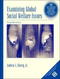 Examining Global Social Welfare Issues Using MicroCase, Version II (with CD-ROM and InfoTrac )
