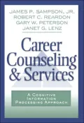 Career Counseling and Services: A Cognitive Information Processing Approach