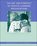 The Art and Strategy of Service-Learning Presentations