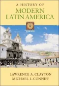 A History of Modern Latin America (with InfoTrac )