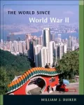 The World Since World War II (with InfoTrac )