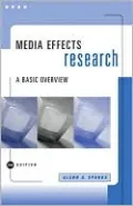 Media Effects Research: A Basic Overview (with InfoTrac)