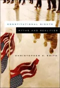 Constitutional Rights: Myths and Realities