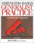 Strengths-Based Generalist Practice: A Collaborative Approach