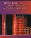 Mathematics for the Managerial, Life, and Social Sciences