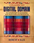 Exploring the Digital Domain