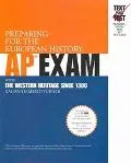 Preparing For The European History AP Exam with the Western Heritage to 1300