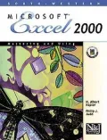 Mastering and Using Microsoft Excel 2000: Comprehensive Course