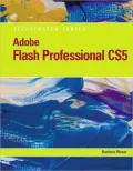 Adobe Flash Professional CS5 Illustrated, Introductory