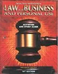 Law for Business and Personal Use Activities and Study Guide