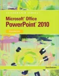 Microsoft PowerPoint 2010: Illustrated Introductory