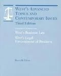 West's Advanced Topics and Contemporary Issues Expanded Coverage for West's Business Law Wes...