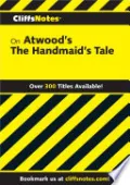 CliffsNotes on Atwood's The Handmaid's Tale