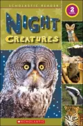 Night Creatures (Scholastic Reader Level 2 Series)