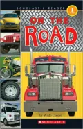 On the Road (Scholastic Reader Series: Level 1)