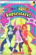 Superstars! (Doodlebops Series) (Scholastic Reader Level 1 Series)